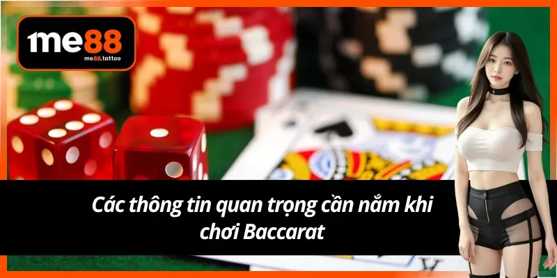 Trải nghiệm Baccarat Me88 cần nắm các thông tin quan trọng 