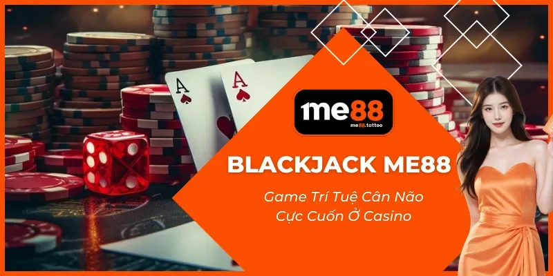 Blackjack Me88
