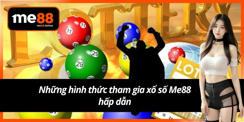 Chơi xổ số Me88 với các cách thức thú vị
