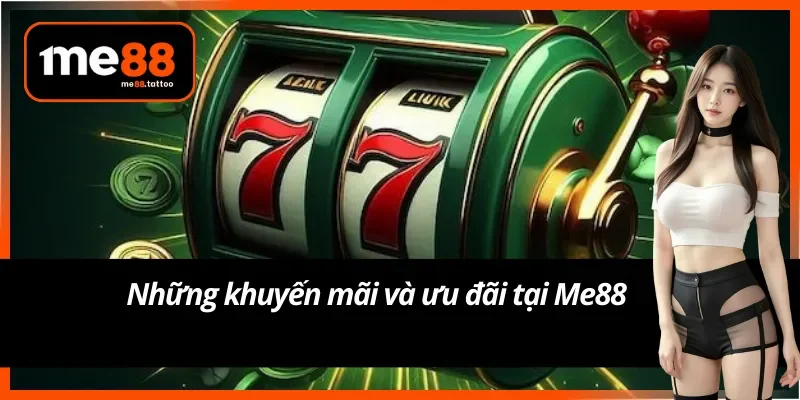 Vô vàn khuyến mãi và ưu đãi ngập tràn khi tham gia 