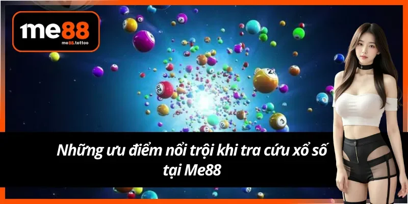 Nghiên cứu kết quả xổ số Me88 với các tính năng thú vị